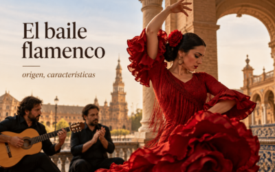El baile flamenco: origen, características y por qué enamora al mundo
